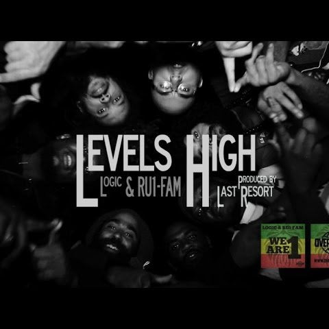 Logic & RU1 Fam - Levels High [VIDEO]