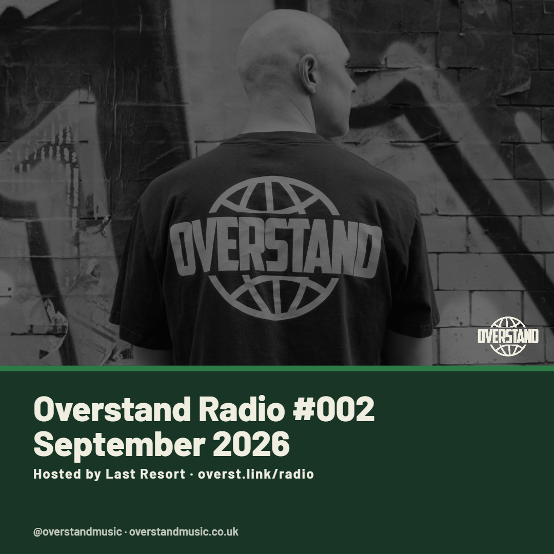 Overstand Radio - Episode 002 - Out Now On Mixcloud