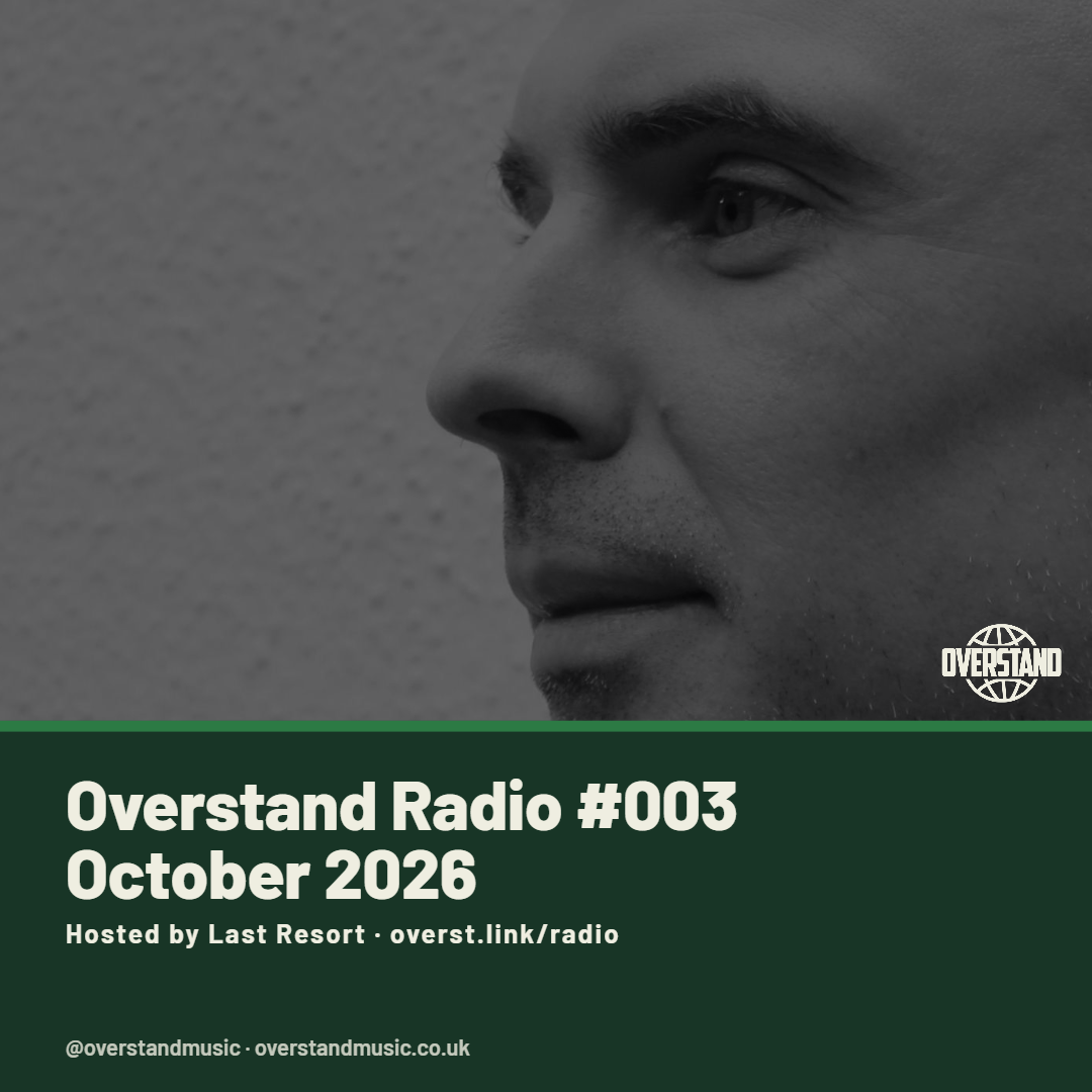 Overstand Radio - Episode 001 - Out Now On Mixcloud